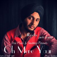 Oh Mere Yaar ft Shubdeep Iqbal MP3 Song, Oh Mere Yaar Album