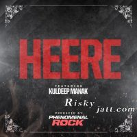 Heere Ft Phenomenal Rock Kuldeep Manak MP3 Song, Heere Album