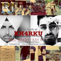The Truth of Kharku Bill Singh, Kay B MP3 Song, The Truth of Kharku Album