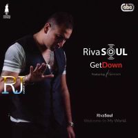 Get Down Ft Tigerstyle RivaSoul MP3 Song, Get Down Album
