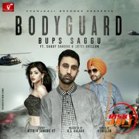 Bodyguard Bups Saggu, Jotti Dhillon, Sandy Sandhu MP3 Song, Bodyguard Album