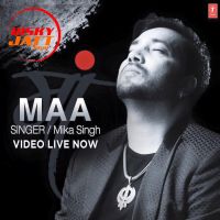 Maa Mika Singh MP3 Song, Maa Album