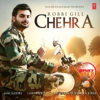 Chehra Robbi Gill MP3 Song, Chehra Album