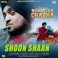 Shoon Shaan (iTune Rip) Diljit Dosanjh MP3 Song, Shoon Shaan Album