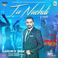 Tu Nachdi ft Suki Chand Lucky Rai MP3 Song, Tu Nachdi Album