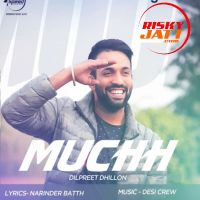 Muchh (iTune Rip) Dilpreet Dhillon MP3 Song, Muchh Album