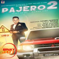 Pajero 2 Ft Kuwar Virk Preet Brar MP3 Song, Pajero 2 Album