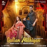 Gallan Mithiyan Mankirt Aulakh MP3 Song, Gallan Mithiyan Album