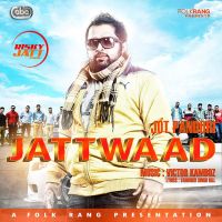 Jattwaad Jot Pandori MP3 Song, Jattwaad Album