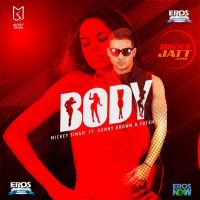 Body Mickey Singh MP3 Song, Body Album