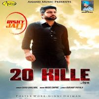 20 kille Goggi Dhaliwal MP3 Song, 20 Kille Album