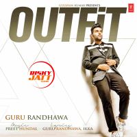 Outfit Guru Randhawa MP3 Song, Outfit Album