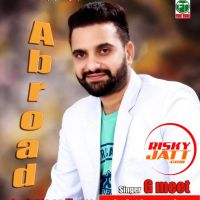 Abroad G Meet MP3 Song, Abroad Album