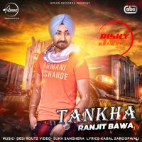 Tankha Ranjit Bawa MP3 Song, Tankha Album