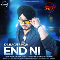 End Ni Dilbagh Singh MP3 Song, End Ni Album
