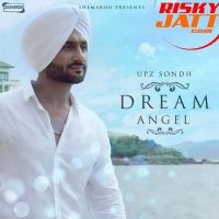 Dream Angel Upz Sondh MP3 Song, Dream Angel Album