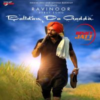 Balldan Da Gadda Ravinoor MP3 Song, Balldan Da Gadda Album