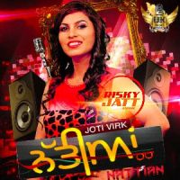Nattian Jyoti Virk MP3 Song, Nattian Album