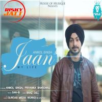 Jaan Anmol Singh MP3 Song, Jaan - My Life Album