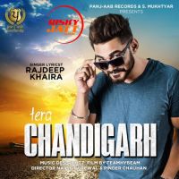 Tera Chandigarh Rajdeep Khaira MP3 Song, Tera Chandigarh Album
