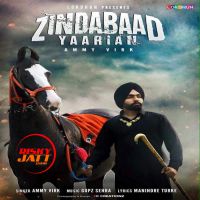 Zindabaad Yaarian Ammy Virk MP3 Song, Zindabaad Yaarian Album
