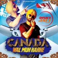 Canada Wal Muh Karke Harry Dhanoa MP3 Song, Canada Wal Muh Karke Album