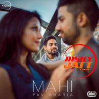 Mahi Pav Dharia MP3 Song, Mahi Album