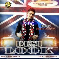 Desi Look Gopi Nangal MP3 Song, Desi Look Album