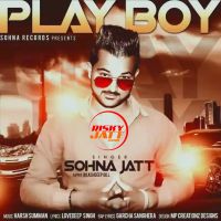 Play Boy Sohna Jatt MP3 Song, Play Boy Album