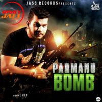 Parmanu Bomb L Reo MP3 Song, Parmanu Bomb Album