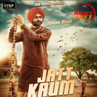 Jatt Kaum Manna Mann MP3 Song, Jatt Kaum Album