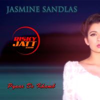 Pyaar De Khamb Jasmine Sandlas MP3 Song, Pyaar De Khamb Album