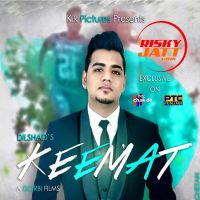 Keemat Dilshad MP3 Song, Keemat Album