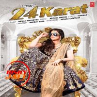 24 Karat Mehak Malhotra MP3 Song, 24 Karat Album