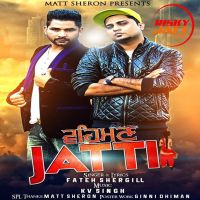 Vehman Jatti Fateh Shergill MP3 Song, Vehman Jatti Album