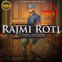Rajmi Roti Gaggu Sidhu MP3 Song, Rajmi Roti Album