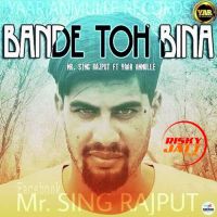 Bande Toh Bina Mr. Singh Rajput MP3 Song, Bande Toh Bina Album