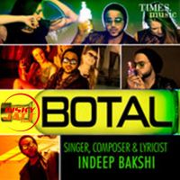 Botal Indeep Bakshi MP3 Song, Botal Album