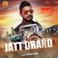 Jatt_Brand Ricky Singh MP3 Song, Jatt Brand Album