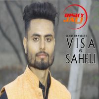 Visa vs Saheli Sunny Sikander MP3 Song, Visa vs Saheli Album