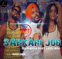 Sarkari Job Teji Padda, Jassi Bro MP3 Song, Sarkari Job Album