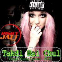 Takdi Hai Chul H2O MP3 Song, Takdi Hai Chul Album
