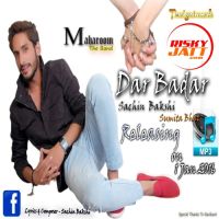Dar Badar Sachin Bakshi, Sumita Bat MP3 Song, Dar Badar Album