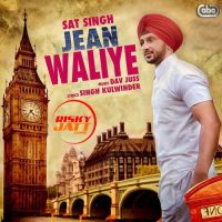 Jean Waliye Sat SIngh MP3 Song, Jean Waliye Album