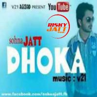 Dhokha Sohna Jatt MP3 Song, Dhokha Album