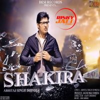Shakira Abhitaj Singh Dhindsa MP3 Song, Shakira Album