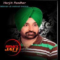 Mitran Di Rehndi Banke Harjit Pandher MP3 Song, Mitran Di Rehndi Banke Album
