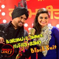 Black Suit Karamjit Anmol , Nisha Bano MP3 Song, Black Suit Album