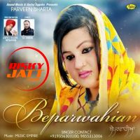 Beparwahian Parveen Bharta MP3 Song, Beparwahian Album