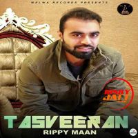 Tasveeran Rippy Maan MP3 Song, Tasveeran Album